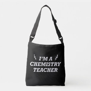 I'm a chemistry teacher crossbody bag
