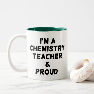 I'M A CHEMISTRY TEACHER & PROUD Two-Tone COFFEE MUG
