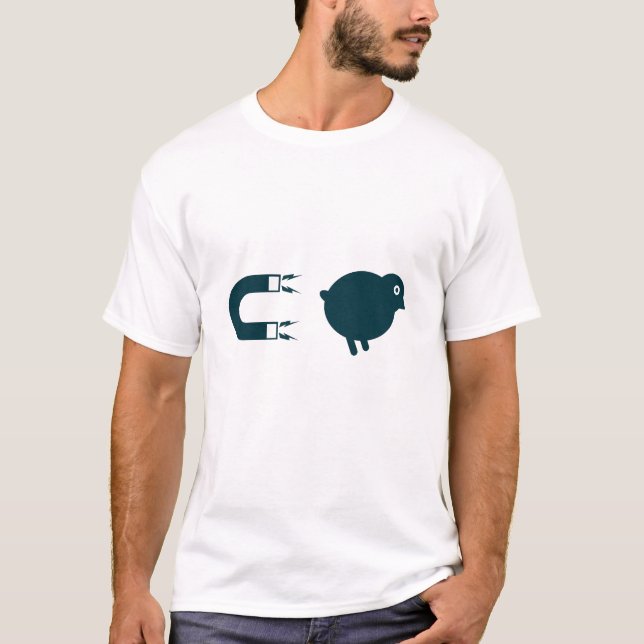 I'm a chick magnet! T-Shirt (Front)