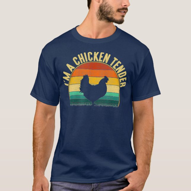 Im a Chicken Tender funny chicken T-Shirt (Front)
