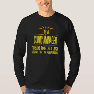 Im a Clinic Manager T-Shirt