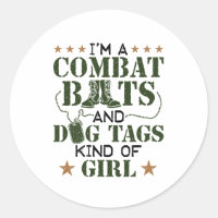 I'm A Combat Boots And Dog Tags Kind Of Girl