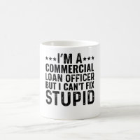 I'M A Commercial Loan Officer But I Can't Fix