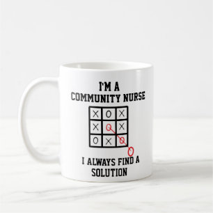 Im A Community Nurse I Always Find A Solution Mug