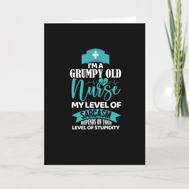 Im a complete old nurse - funny nurse card (Front)