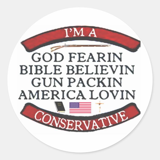 I'M A CONSERVATIVE CLASSIC ROUND STICKER (Front)
