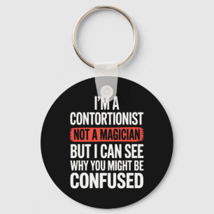 Im A Contortionist Not A Magician Contortion Yoga Key Ring