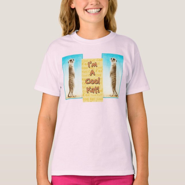 "I'm A Cool Kat!" Meerkat T-Shirt (Front)