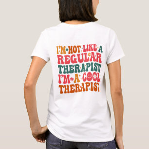 I'm A Cool Therapist, cool Therapy, The Cool Thera T-Shirt
