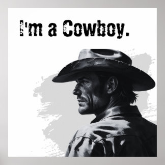 I'm a Cowboy Poster | Gifts for Him