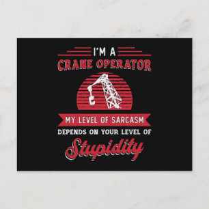 I'm A Crane Operator Sarcasm Construction Site Postcard