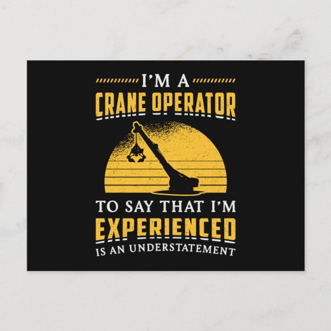 I'm A Crane Operator Worker Construction Site Postcard (Front)
