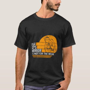 I'M A Crps Warrior Complex Regional Pain Syndrome T-Shirt