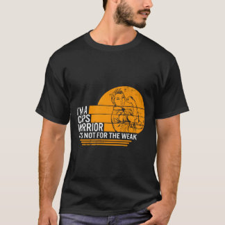 I'M A Crps Warrior Complex Regional Pain Syndrome  T-Shirt