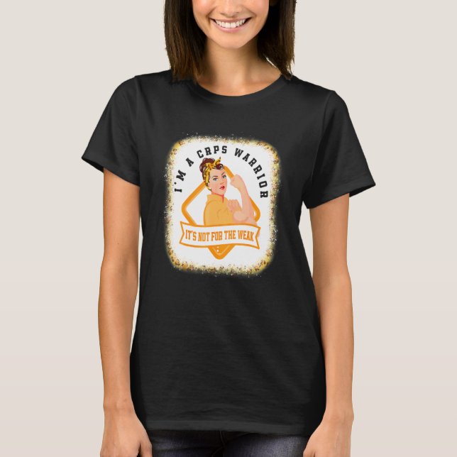 I'm A CRPS Warrior Fighter RSD CRPS Awareness Blea T-Shirt (Front)