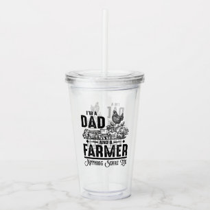 I'm A Dad and A Farmer Farming Acrylic Tumbler