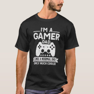 I'm A Dad Gamer Dad Video Game Celebrate Fathers T-Shirt