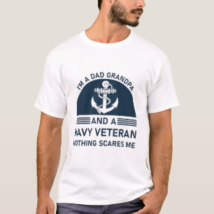 I'm A Dad Grandpa And A Navy Veteran T-Shirt