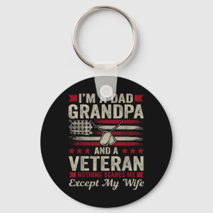 Im A Dad Grandpa And A Veteran Nothing Es Me Funny Key Ring