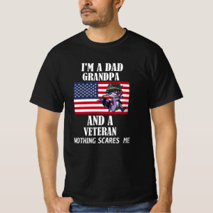 Im A Dad Grandpa And A Veteran Nothing T-Shirt