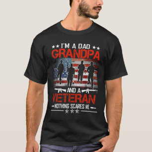 Im A Dad Grandpa Proud Veteran Fathers Day 235 T-Shirt