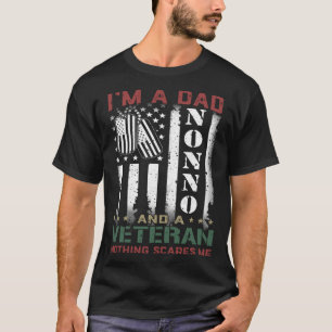 I'm A Dad Nonno And A Veteran Nothing Scares Me Fl T-Shirt