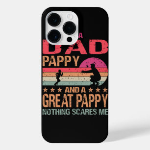 I'm A Dad Pappy And A Great Pappy Nothing Scares M iPhone 14 Pro Max Case