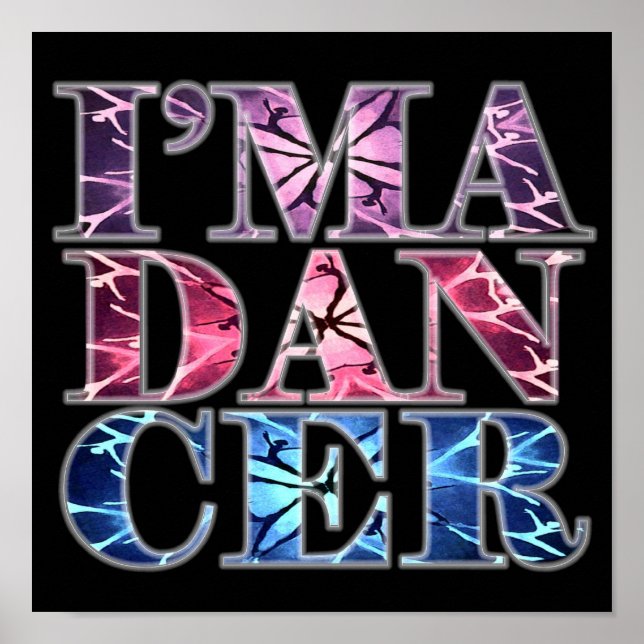 I'm a DANCER (portfolio poster) Poster (Front)