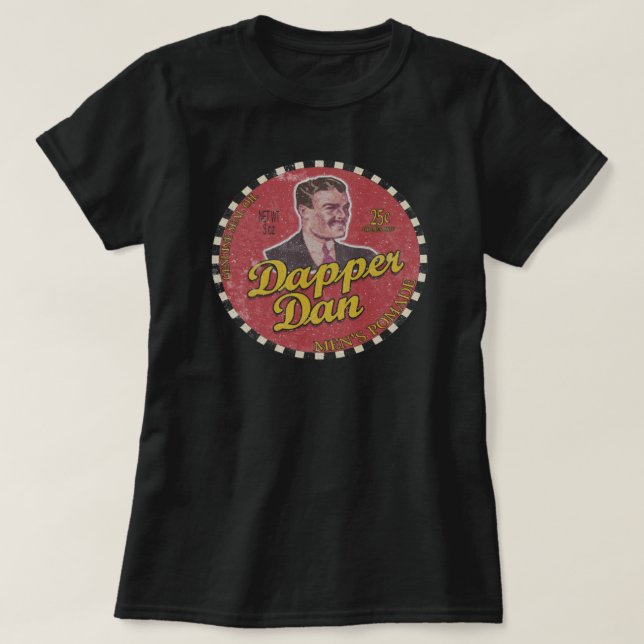 I'm a Dapper Dan man!  T-Shirt (Design Front)