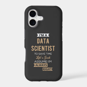 I'm A Data Scientist, To Save Time Let's Just