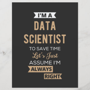 I'm A Data Scientist, To Save Time Let's Just