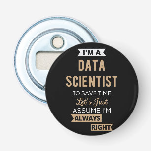 I'm A Data Scientist, To Save Time Let's Just Bottle Opener