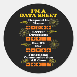 I'm A Data Sheet ABA Applied Behaviour Analysis Sk Classic Round Sticker
