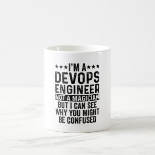 I'm A Devops Engineer Not A Magician Funny Coffee Mug