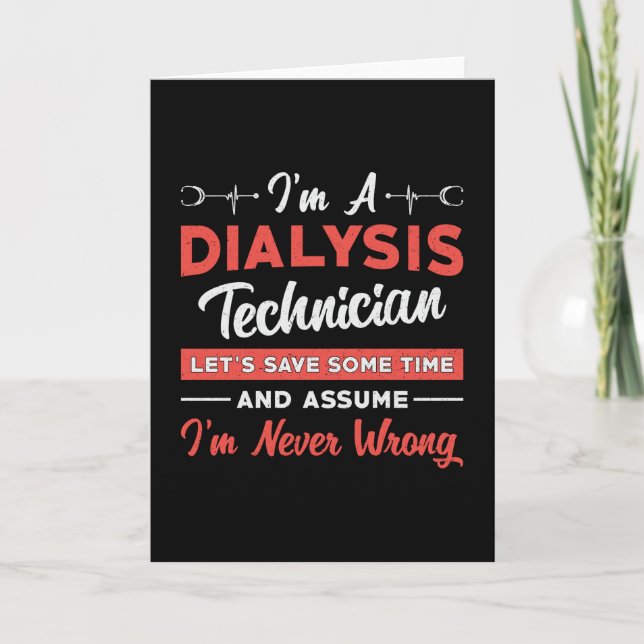 I'm A Dialysis Technician Nurse Nephrology Tech Card (Front)