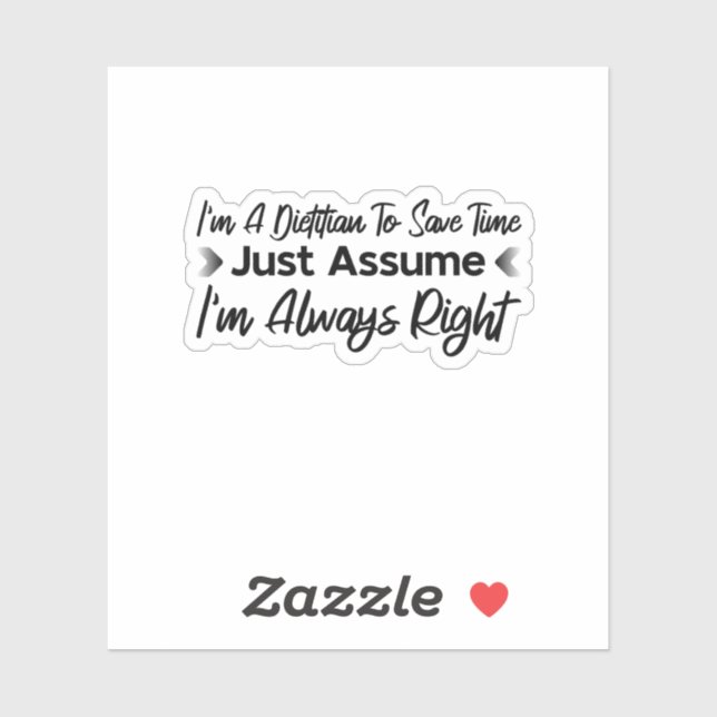 I'm A Dietician To Save Time Just Assume (Sheet)