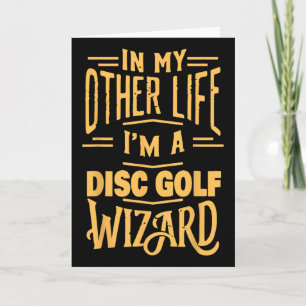 I'm A Disc Golf Wizard Funny Frisbee Golf Player Card