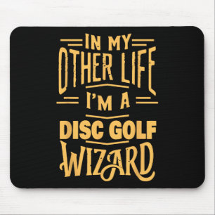 I'm A Disc Golf Wizard Funny Frisbee Golf Player Mouse Pad