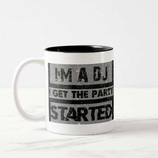 I'm a dj i get the party started Two-Tone coffee mug (Left)