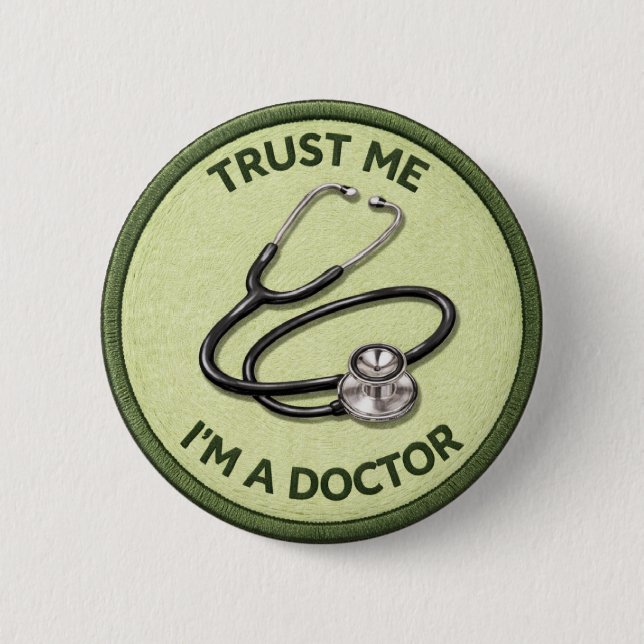 I'm A Doctor 6 Cm Round Badge (Front)