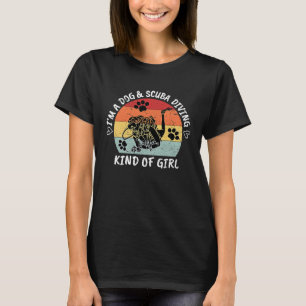 I'm A Dog & Scuba Diving Kind of Girl retro women T-Shirt