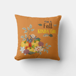 I'm a Fall Kinda Girl Cushion