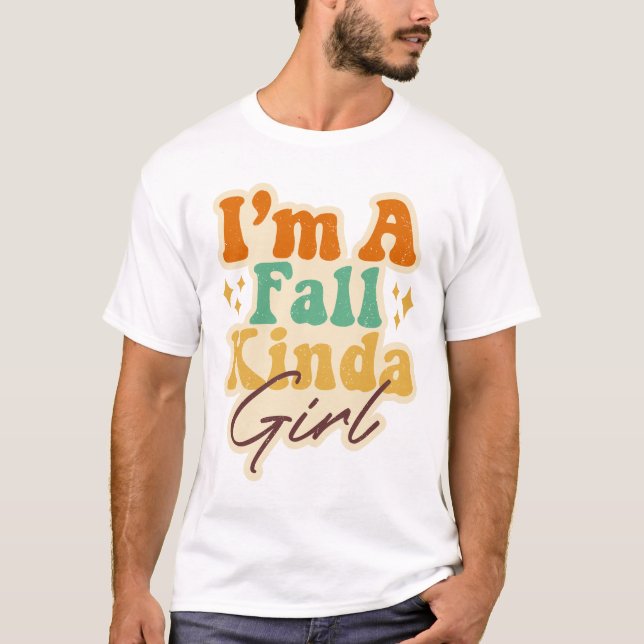 I'm a Fall Kinda Girl Pumpkin Halloween Groovy T-Shirt (Front)
