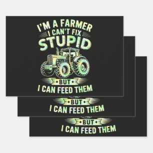 I'm A Farmer I Can't Fix Stupid Wrapping Paper Sheet