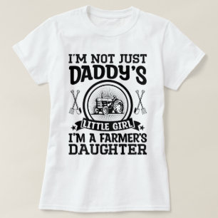 I'm A Farmers Daughter Present Farming Lovers Cool T-Shirt