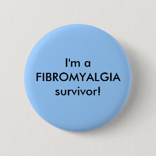 I'm a FIBROMYALGIA survivor! - button