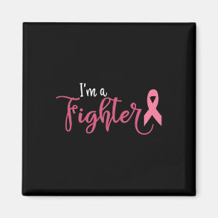 Im A Fighter Breast Cancer Awareness Magnet