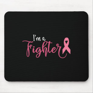 Im A Fighter Breast Cancer Awareness Mouse Pad