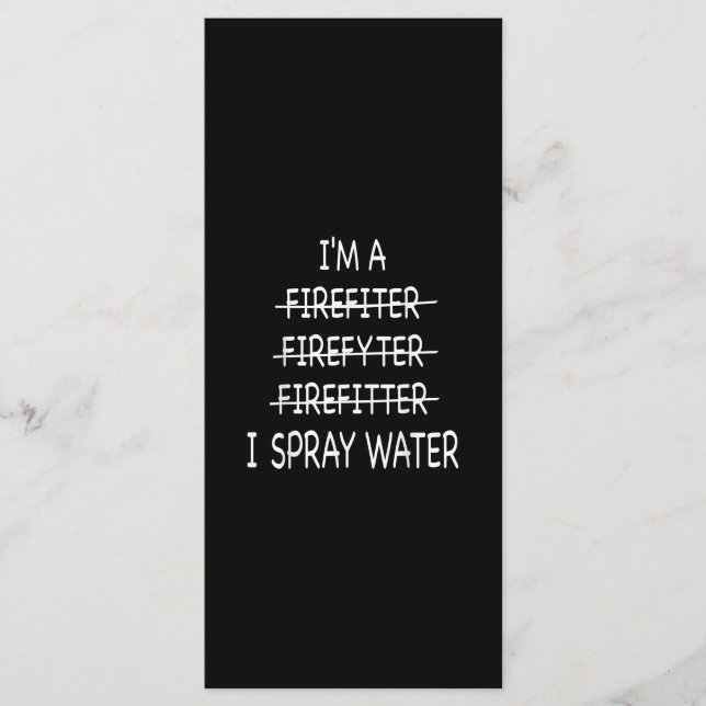 Im A Firefighter Funny Mens I Spray Water Fire Menu (Front)