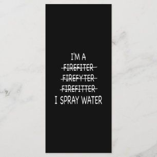 Im A Firefighter Funny Mens I Spray Water Fire Menu